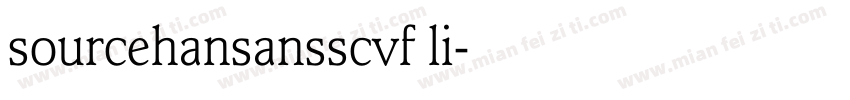sourcehansansscvf li字体转换